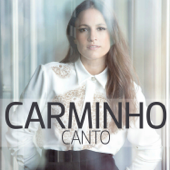 Canto - Carminho