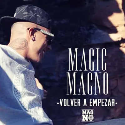 Volver a empezar - Single - Magic Magno