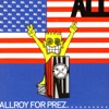 Allroy for Prez