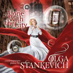 Alone With the City by Olga Stankevich album reviews, ratings, credits