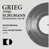Grieg: Songs / Schumann: Dichterliebe