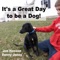 It's a Great Day to Be a Dog (feat. Darrell Scott) - Single