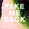 Take Me Back - Single