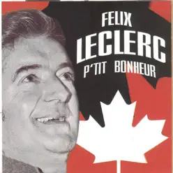 P'tit Bonheur - Félix Leclerc