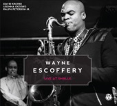 Wayne Escoffery - Live At Smalls, 2015