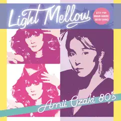 Light Mellow 尾崎亜美 80's by Ami Ozaki album reviews, ratings, credits