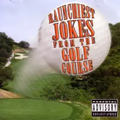 Raunchiest Jokes from the Golf Course by Jeff Wayne album reviews, ratings, credits