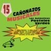 15 Canonazos Musicales Los Autenticos Pasteles Verdes, 1993