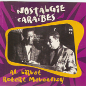 Nostalgie Caraïbes (Musique folklorique de la Guadeloupe) - Al Lirvat & Robert Mavounzy