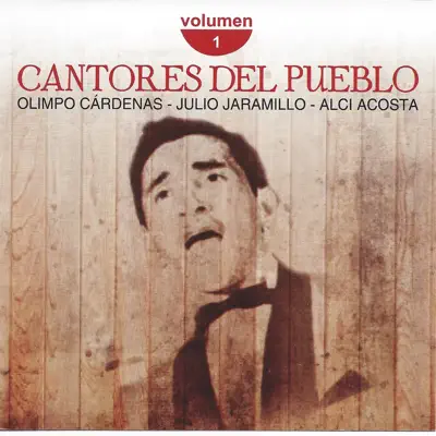 Cantores del Pueblo, Vol. 1 - Julio Jaramillo