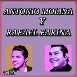 Éxitos de Antonio Molina y Rafael Farina, Vol. 3 - Antonio Molina