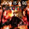 Stream & download God Is a DJ