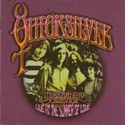 Live At the Summer of Love - Quicksilver Messenger Service