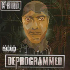 Deprogrammed - K-rino Deprogrammed - K-rino