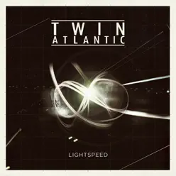 Lightspeed EP - Twin Atlantic