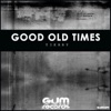 Good Old Times - Single artwork