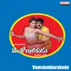 Vamshoddarakudu (Original Motion Picture Soundtrack) - EP album lyrics, reviews, download