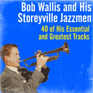 Bob Wallis & His Storyville Jazzmen - Come Along Please - Line Dance Musique