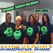 The Shreveport Southern Soul Allstars - Love & Unity