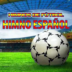 Himno Español - Single - Himnos de Fútbol