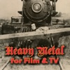 Heavy Metal for Film & TV, 2008