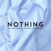 Nothing (Original Motion Picture Soundtrack) artwork