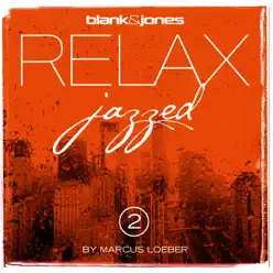 Relax - Jazzed 2 - Blank & Jones