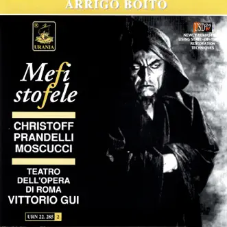 Boito: Mefistofele by Boris Christoff, Giacinto Prandelli, Orietta Moscucci, Orchestra of the Rome Opera House, Philharmonia Orchestra, Vittorio Gui & Herbert von Karajan album reviews, ratings, credits