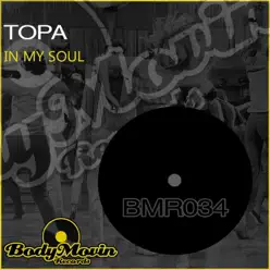 In My Soul - Single - Topa In My Soul - Single - Topa