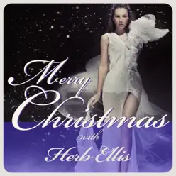 Merry Christmas with Herb Ellis - Herb Ellis Merry Christmas with Herb Ellis - Herb Ellis