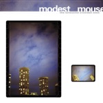 Modest Mouse - Teeth Like God's Shoeshine