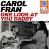 One Look at You Daddy (Remastered) - Single album lyrics, reviews, download