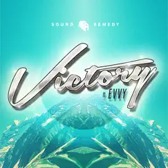 Victory (feat. Evvy) - Single by Sound Remedy album reviews, ratings, credits