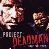 Project Deadman - Brain Dead