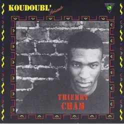 Kou doubl' présente… - Thierry Cham Kou doubl' présente… - Thierry Cham