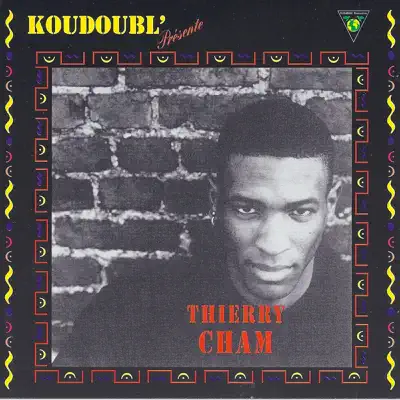 Kou doubl' présente… - Thierry Cham