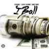 IBall (feat. Lucky Luciano & Mike Jones) - Single album lyrics, reviews, download