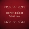 Deniz Uğur - Sevdiğimi Bil
