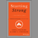 Lois J. Zachary & Lory A. Fischler - Starting Strong: A Mentoring Fable (Unabridged)