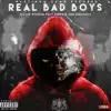 The Real Bad Boys (feat. Ninjaman & Surpriz) - Single album lyrics, reviews, download