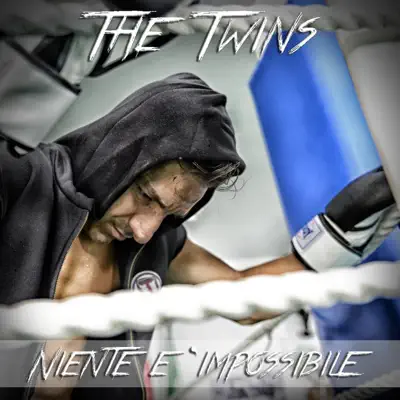 Niente è impossibile - The Twins Niente è impossibile - The Twins