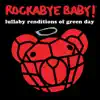 Lullaby Renditions of Green Day album lyrics, reviews, download