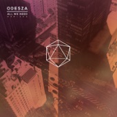 Odesza - All We Need (feat. Shy Girls)