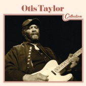 Otis Taylor Collection artwork