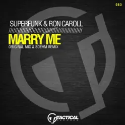 Marry Me (Remixes) - Single - Superfunk Marry Me (Remixes) - Single - Superfunk