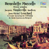 Benedetto Marcello (Hautbois et orgue) - Jacques Vandeville & Jean-Michel Louchart