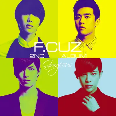 Gorgeous - F.CUZ