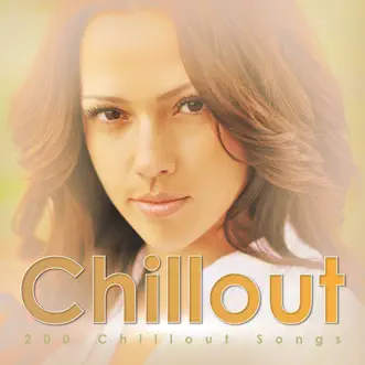 200 Chillout Songs by Chillout album reviews, ratings, credits