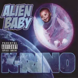 Alien Baby - K-rino Alien Baby - K-rino