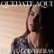 Quédate Aquí - Ingrid Contreras lyrics
